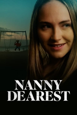 Watch Nanny Dearest movies free Primewire