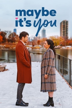 Watch Maybe It's You movies free Primewire