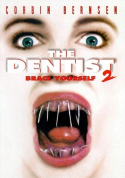 Watch The Dentist 2: Brace Yourself movies free Primewire