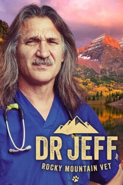 Watch Dr. Jeff: Rocky Mountain Vet movies free Primewire