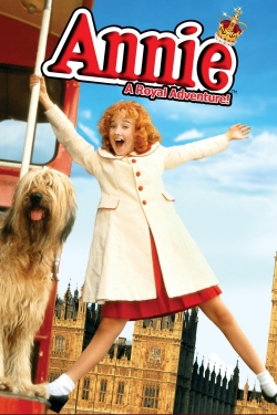 Watch Annie: A Royal Adventure movies free Primewire