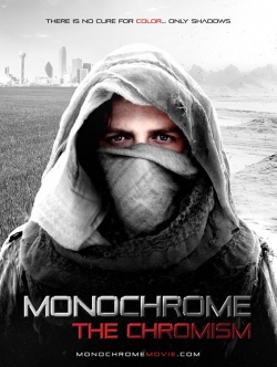 Watch Monochrome: The Chromism movies free Primewire