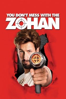 Watch You Don't Mess with the Zohan movies free Primewire