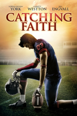 Watch Catching Faith movies free Primewire