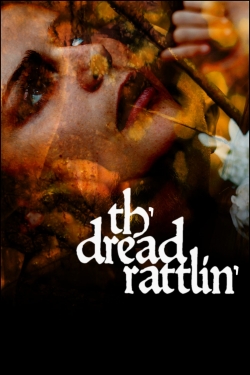 Watch Th'dread Rattlin' movies free Primewire