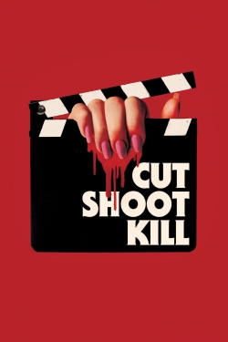 Watch Cut Shoot Kill movies free Primewire