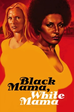 Watch Black Mama, White Mama movies free Primewire