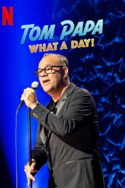 Watch Tom Papa: What a Day! movies free Primewire