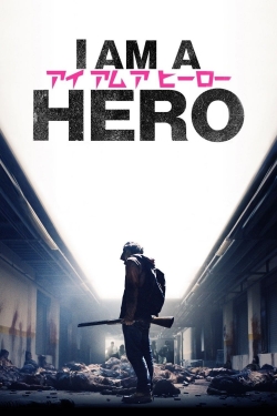 Watch I Am a Hero movies free Primewire