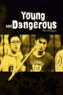 Watch Young and Dangerous: The Prequel movies free Primewire