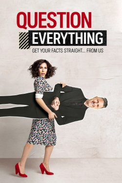 Watch Question Everything movies free Primewire