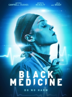 Watch Black Medicine movies free Primewire