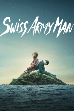 Watch Swiss Army Man movies free Primewire