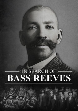 Watch In Search of Bass Reeves movies free Primewire