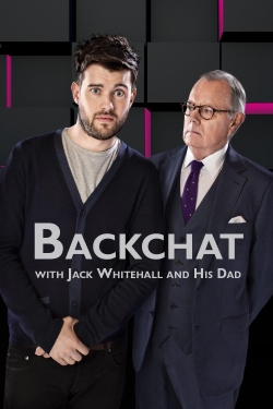 Watch Backchat with Jack Whitehall and His Dad movies free Primewire