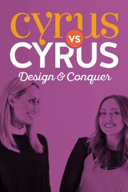 Watch Cyrus vs. Cyrus: Design and Conquer movies free Primewire