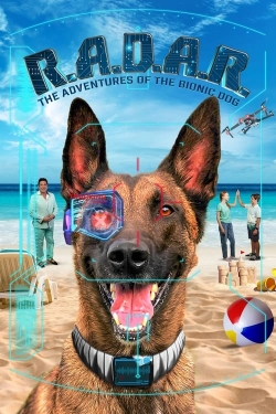 Watch R.A.D.A.R.: The Adventures of the Bionic Dog movies free Primewire