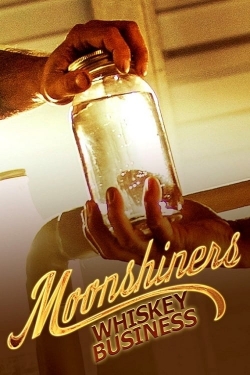 Watch Moonshiners Whiskey Business movies free Primewire