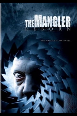 Watch The Mangler Reborn movies free Primewire