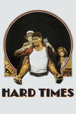 Watch Hard Times movies free Primewire