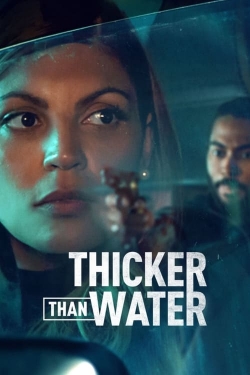 Watch Thicker Than Water movies free Primewire