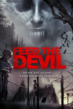 Watch Feed the Devil movies free Primewire