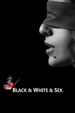 Watch Black & White & Sex movies free Primewire