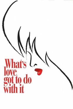 Watch What's Love Got to Do with It movies free Primewire