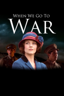 Watch When We Go to War movies free Primewire