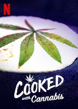 Watch Cooked With Cannabis movies free Primewire