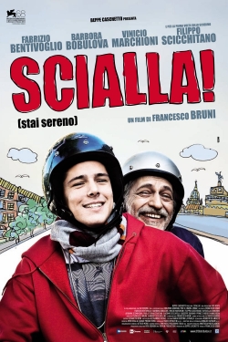 Watch Scialla! (Stai sereno) movies free Primewire