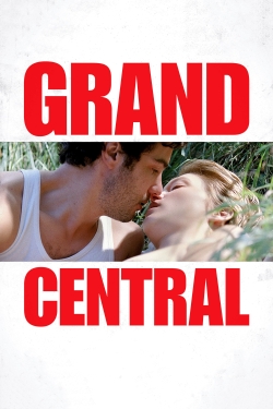 Watch Grand Central movies free Primewire