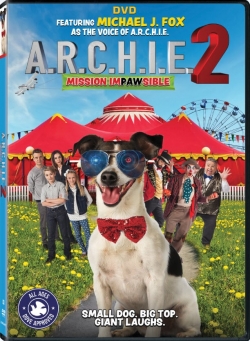 Watch A.R.C.H.I.E. 2: Mission Impawsible movies free Primewire