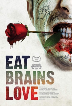 Watch Eat Brains Love movies free Primewire