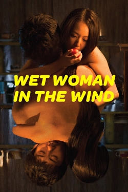 Watch Wet Woman in the Wind movies free Primewire