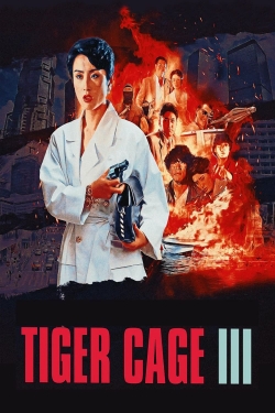 Watch Tiger Cage 3 movies free Primewire