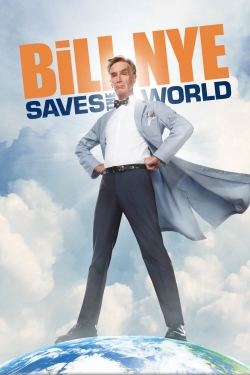 Watch Bill Nye Saves the World movies free Primewire