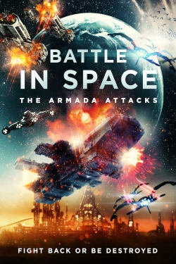 Watch Battle in Space The Armada Attacks movies free Primewire