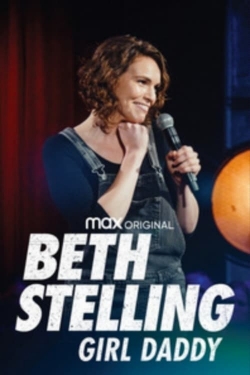 Watch Beth Stelling: Girl Daddy movies free Primewire