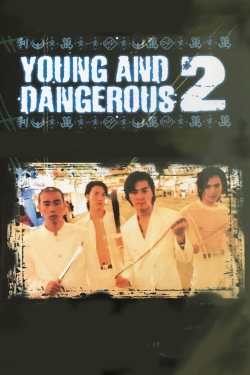 Watch Young and Dangerous 2 movies free Primewire