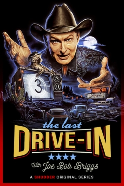 Watch The Last Drive-in With Joe Bob Briggs movies free Primewire