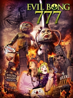 Watch Evil Bong 777 movies free Primewire