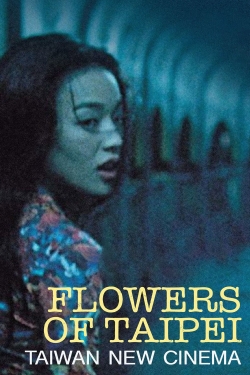 Watch Flowers of Taipei: Taiwan New Cinema movies free Primewire