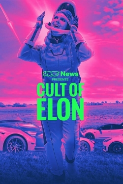 Watch VICE News Presents: Cult of Elon movies free Primewire