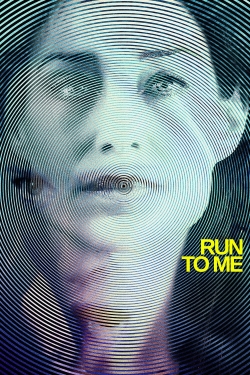 Watch Run to Me movies free Primewire