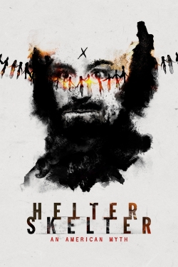 Watch Helter Skelter: An American Myth movies free Primewire