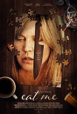 Watch Eat Me movies free Primewire