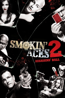 Watch Smokin' Aces 2: Assassins' Ball movies free Primewire