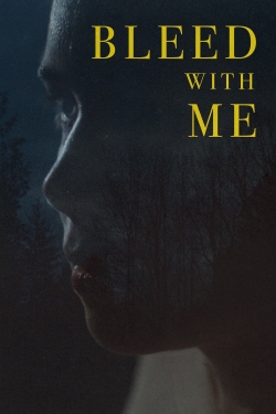 Watch Bleed with Me movies free Primewire