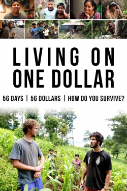 Watch Living on One Dollar movies free Primewire